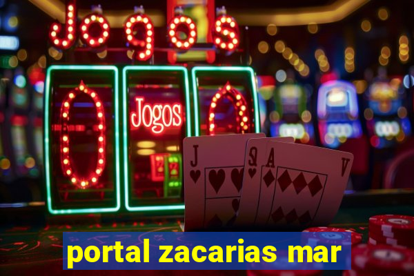 portal zacarias mar